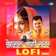 Mehraru Chahi Sunar Lofi Single