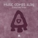 Music Comes Alive Single