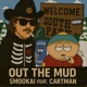 OUT THE MUD feat Cartman Single