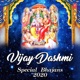 Vijay Dashmi Special Bhajans 2020