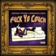 F k Yo Couch feat Kidcrusher Cameron Couch Jim Jonez Erippa Joneztown Remix Joneztown Remix Single