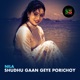 Shudhu Gaan Geye Porichoy Single