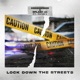 Lock Down the Streets feat Patexx Single
