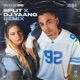 Nimeni nu ne poate desparti Split X DJ Yaang Remix Single