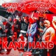 KANT HANG feat BounceBack Meek Single
