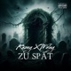 Zu Spät feat Melay Single