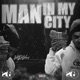 Man In My City Single