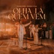 Olha Lá Quem Vem Single