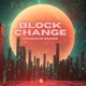 Block Change Single