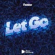 Let Go Single