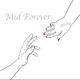 Mid Forever Single