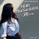 Teri Muskaan Mein Mausam Basa feat Rohit Single