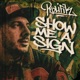 Show Me A Sign Single