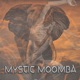 Mystic Moomba Single