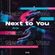 Next to You Single