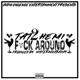 F k Around Single