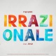 Irrazionale feat Joao Ratini Single