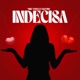 Indecisa Single