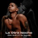La Otra Noche feat DJ BUNDE Single