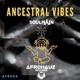 Ancestral Vibes Single