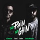 No Pain No Gain feat Fearless Motivation Skam Skrillaw Single