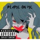 Blame On Me feat Legacy the Kid Single