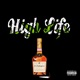 High Life Single