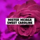 Sweet Caroline Single