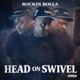 Head on Swivel Single