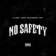 No Safety feat Lil Lonzo Taeskii MaxThaDemon Single