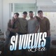 Si Vuelves Single
