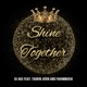 Shine Together feat Fahimmuchi Tahrin Jerin Single