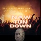 Naw Tun Down Single