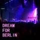 Dream For Berlin Single