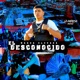 El Desconocido Single
