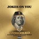 Jokes On You feat Solus the Happy Human Single