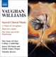 Vaughan Williams Sacred Choral Music