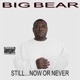 Still Now or Never