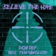Believe the Hype feat Reks Termanology Single
