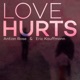 Love Hurts feat Antian Rose Single