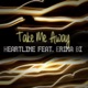 Take Me Away feat Erika Bi Single