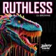 RUTHLESS Single