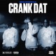 Crank Dat FreeStyle Single