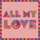 All My Love Single