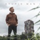 Stupid Man Single