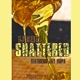 Shattered feat Jay Supa Single