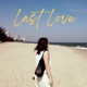 Last Love Single