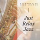 Just Relax Jazz