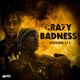 CRAZY BADNESS feat F S Single