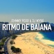 Ritmo de Baiana Single
